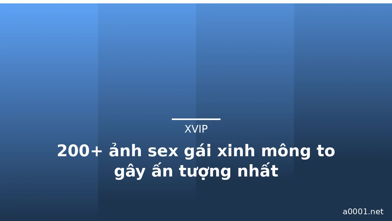 200+ ảnh sex gái xinh mông to gây ấn tượng nhất · ảnh 2