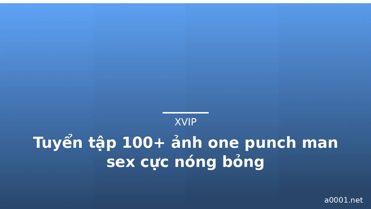 Tuyển tập 100+ ảnh one punch man sex cực nóng bỏng · ảnh 2